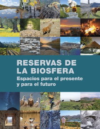 LUNWERG EDITORES, Reservas de la Biosfera: Espacios para presente y futuro