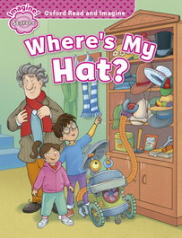 Oxford Read & Imagine Starter Where's My Hat?