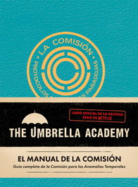 OCEANO S.L. El manual de la comisión. The Umbrella Academy., Auggie Fletcher - OCEANO S.L.