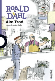 AKO TROD, Roald Dahl - BEGIKO