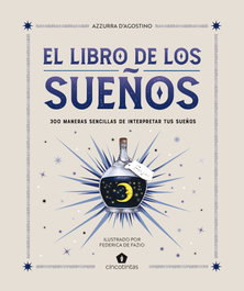 CINCO TINTAS El libro de los sueños, Azzurra d'Agostino - CINCO TINTAS