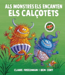 PICARONA, Als monstres els encanten els calçotets, Claire Freedman - PICARONA