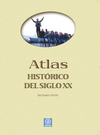 AKAL Atlas histórico del siglo XX, Richard Overy - AKAL