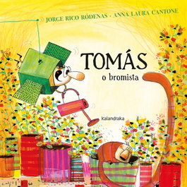 KALANDRAKA, TOMÁS O BROMISTA, Jorge Rico Rodenas - DEMADEMORA