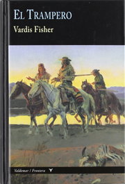 El Trampero, Vardis Fisher - VALDEMAR