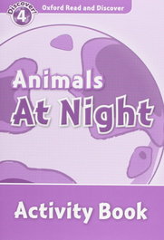 Oxford Read & Discover Level 4 Animals at Night: Activity