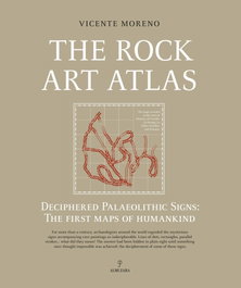THE ROCK ART ATLAS, Vicente Moreno Garcia-Mansilla - Almuzara Editorial