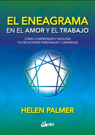 El eneagrama en el amor y el trabajo, Helen Palmer - GAIA
