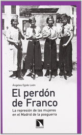 El perdón de Franco, Ángeles Egido - Catarata
