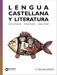 BARCANOVA, Lengua castellana y Literatura 2º Bachillerato - BARCANOVA