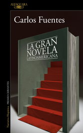 La gran novela latinoamericana, Carlos Fuentes - ALFAGUARA