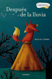 KALANDRAKA, Después de la lluvia, Miguel Cerro