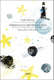 Versos a la luz de la luna, Carlos Reviejo Hernández - IGLU