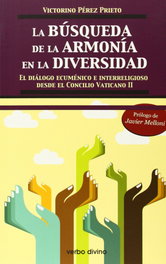 VERBO DIVINO, La búsqueda de armonía en diversidad, Victorino Pérez Prieto - VERBO DIVINO