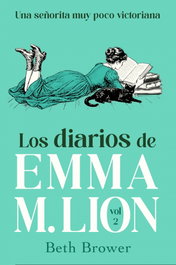 Los diarios de Emma M. Lion 2, Beth Brower - SUMA DE LETRAS