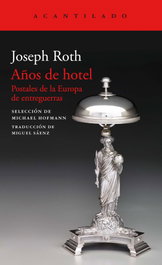 Años de hotel, Joseph Roth - ACANTILADO EDITORIAL