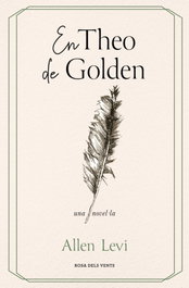 En Theo de Golden, Allen Levi - ROSA DELS VENTS