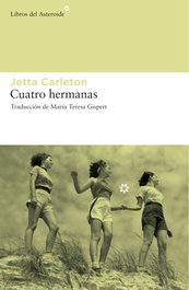 Cuatro hermanas, Jetta Carleton - LIBROS DEL ASTEROIDE