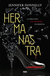 HERMANASTRA, Jennifer Donnelly - RBA MOLINO