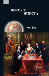AKAL, Historia de Suecia, Neil Kent - AKAL