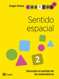 Sentido espacial 2. Capicúa 4 años, Àngel Alsina Pastells - CASALS,EDITORIAL S.A.