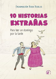 BETA III MILENIO, 10 historias extrañas para leer un domingo por la tarde, Encarnación Roda Robles