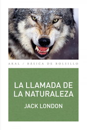 AKAL, La llamada de la naturaleza, Jack London - AKAL