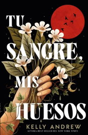 Tu sangre, mis huesos, Kelly Andrew - UMBRIEL