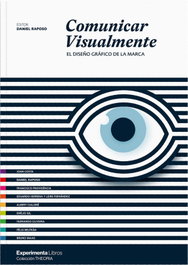 Comunicar Visualmente, Daniel Raposo - EXPERIMENTA EDITORIAL, S.L.