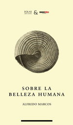 EOLAS, SOBRE LA BELLEZA HUMANA, Alfredo Marcos - URSA MINOR
