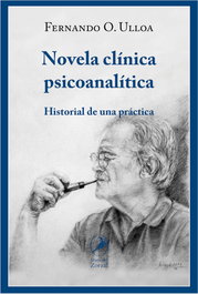 Novela clínica psicoanalítica, Fernando Ulloa - LIBROS DEL ZORZAL
