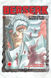 Panini España S.A. Berserk. El caballero del dragón de fuego (novela)