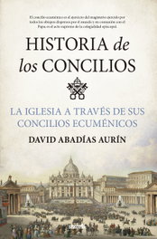 Historia de los concilios, ABADÍAS AURÍN, DAVID - ALMUZARA EDITORIAL