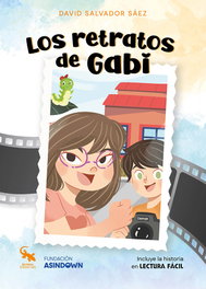 Los retratos de Gabi, Salvador Sáez, David - SARGANTANA EDITORIAL