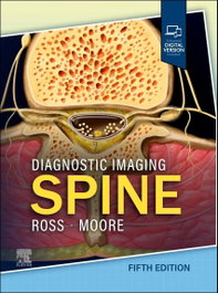 Diagnostic Imaging: Spine, Ross - Elsevier UK