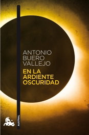 En la ardiente oscuridad, Antonio Buero Vallejo - ESPASA CALPE