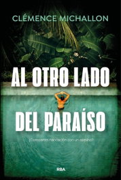 Al otro lado del paraíso, Clémence Michallon - RBA
