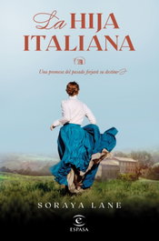 La hija italiana (Serie Las hijas perdidas 1), Soraya Lane - ESPASA CALPE