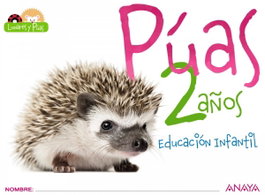 ANAYA, PROYECTO PÚAS 2 AÑOS - ANAYA