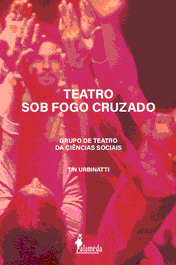 Teatro sob fogo cruzado, Tin Urbinatti - ALAMEDA