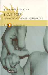 Envejecer, Josep Maria Fericgla - HERDER