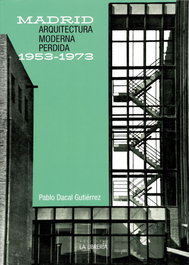 Arquitectura moderna perdida 1953-1973, Pablo Dacal Gutiérrez - LA LIBRERIA