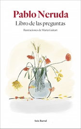 Libro de las preguntas, Pablo Neruda - SEIX BARRAL EDICIONES