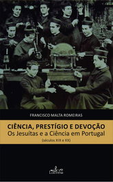 Ciencia, prestigio e devoçao, Francisco Malta Romeiras - LUCERNA
