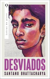 Desviados, Santanu Bhattacharya - PLATA