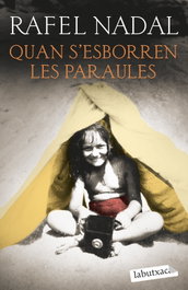 Quan s'esborren les paraules, Rafel Nadal - LABUTXACA