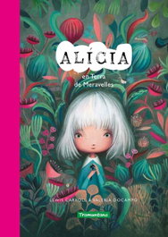 TRAMUNTANA, Alícia en Terra de Meravelles