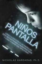 Niños Pantalla, Nicholas Kardaras - MEDICI