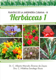 PLANTAS DE LA JARDINERÍA CUBANA 3. HERBÁCEAS (PRIMERA PART), CITMATEL (IBD)