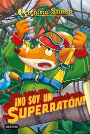 DESTINO INFANTIL, ¡NO SOY UN SUPERRATON!